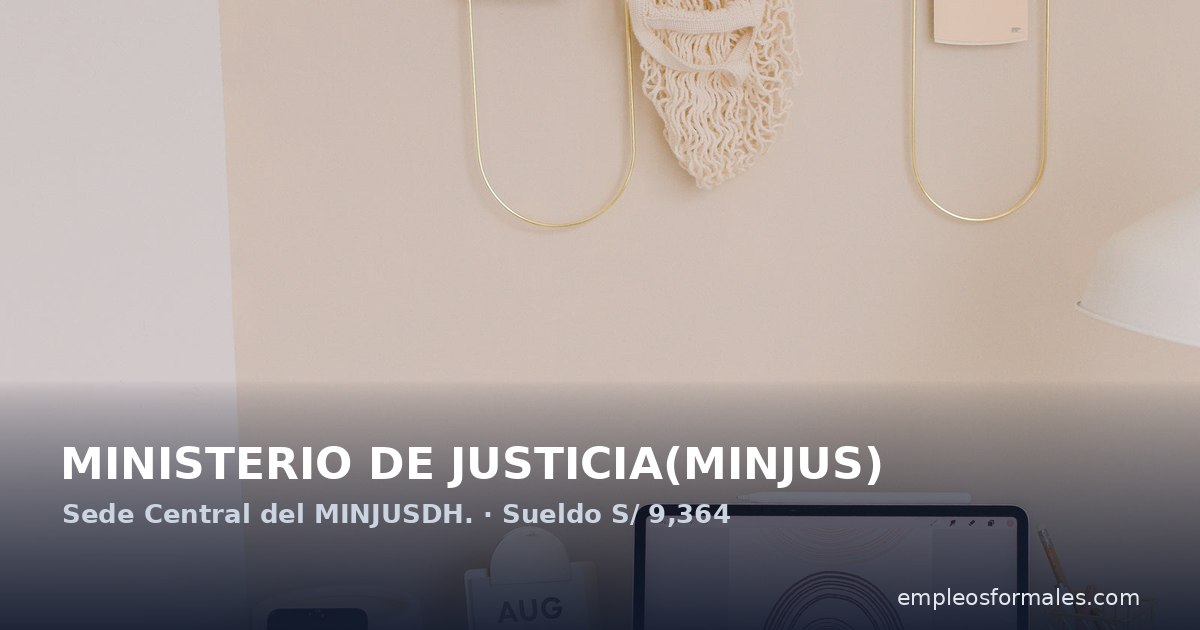 Especialista en evaluación y análisis normativo en el MINJUS. MINISTERIO DE JUSTICIA(MINJUS)