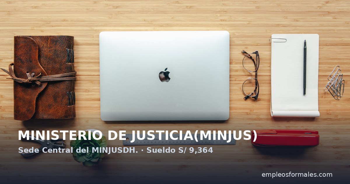 Especialista en seguimiento, monitoreo y evaluación. MINISTERIO DE JUSTICIA(MINJUS)